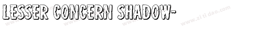 Lesser Concern Shadow字体转换